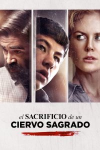 El sacrificio de un ciervo sagrado (2017)