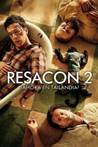 Resacón 2, ¡ahora en Tailandia! (2011)